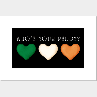 Who's your Paddy? - St. Patrick's Day Posters and Art